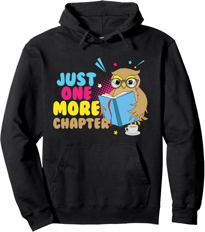 Just One More Chapter Lesebuch mit Teebuchwurm Pullover Hoodie