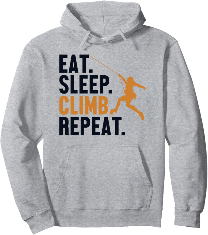 Eat Sleep Climb Repeat Alpinklettern Sportklettern Klettern Pullover Hoodie