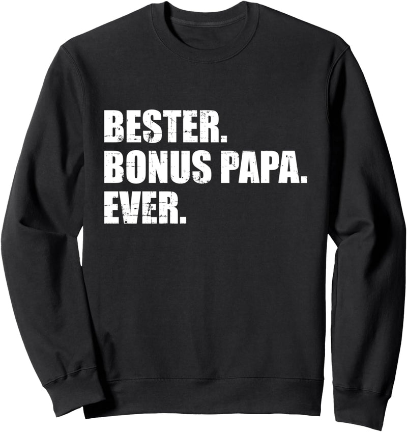 Bester Bonus Papa ever Sweatshirt