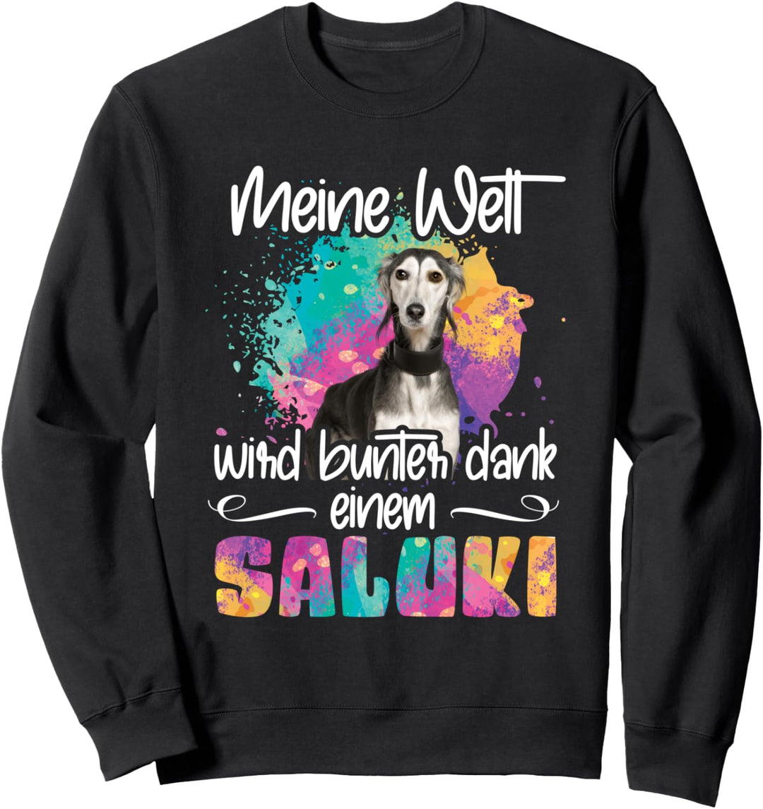Welt wird bunt dank Saluki Hund Hunde Pfoten Hundemama Sweatshirt