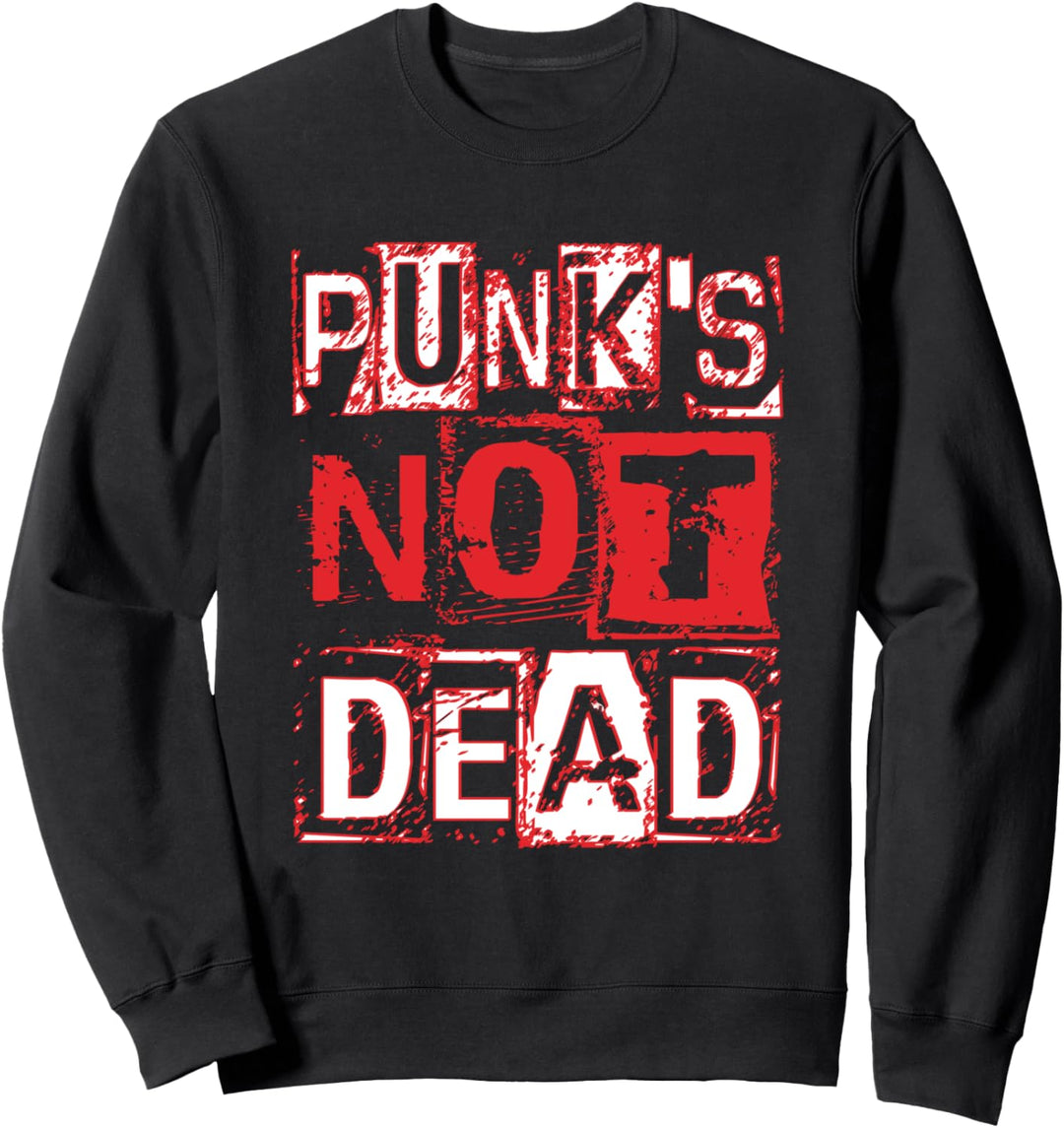 Punk is not dead Punker Rock Heavy Metal Geschenk Musik Sweatshirt