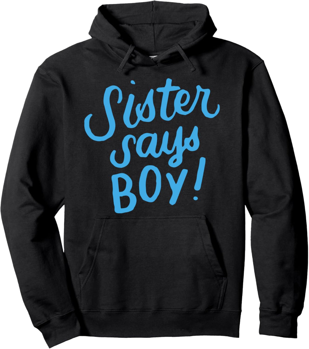 Schwester Sagt Junge Geschlecht Offenbaren Für Geschwister Pullover Hoodie