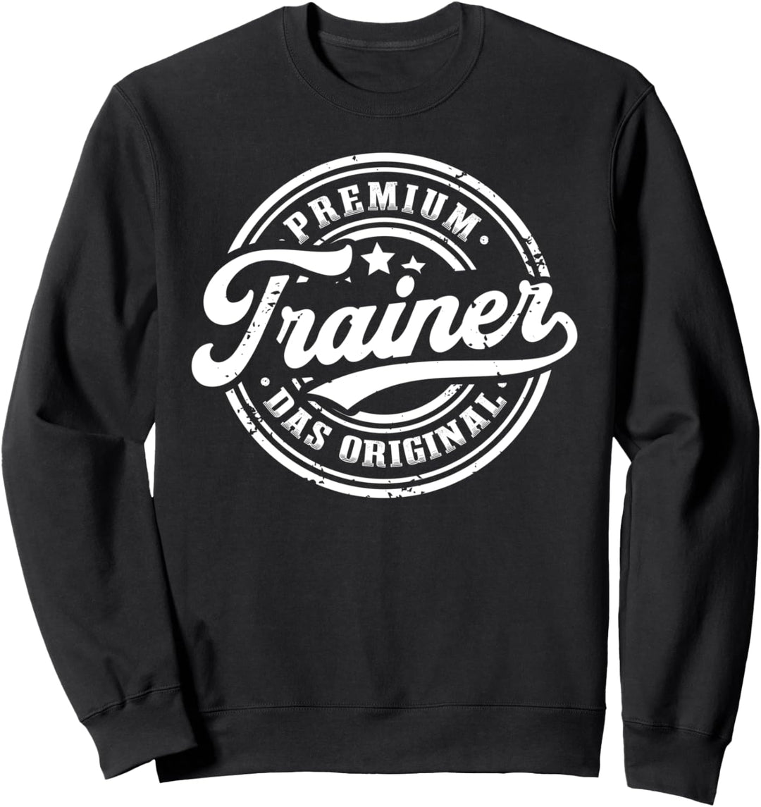 Trainer Original Fitnesstrainer Sportlehrer Coach Sweatshirt