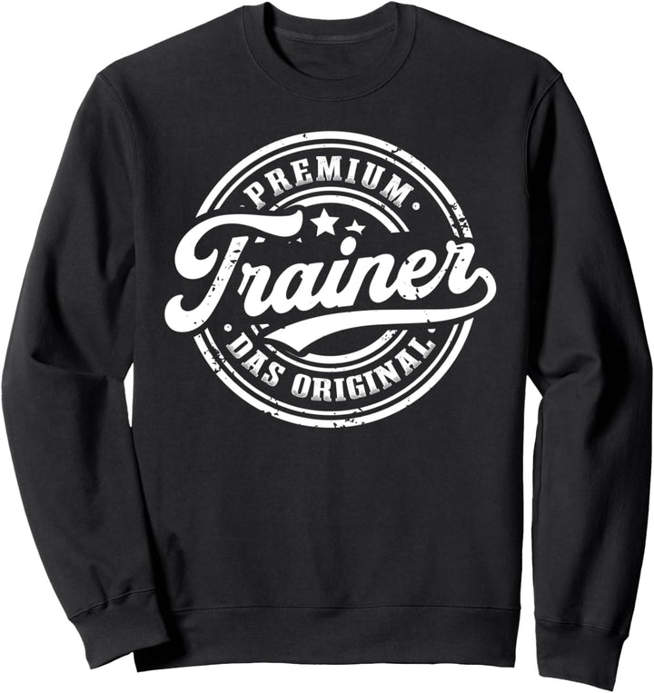 Trainer Original Fitnesstrainer Sportlehrer Coach Sweatshirt