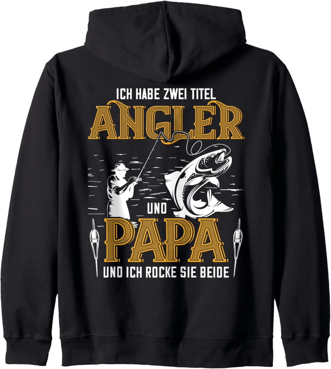 Ich habe zwei Titel Angler und Papa Outfit zum Angeln Kapuzenjacke