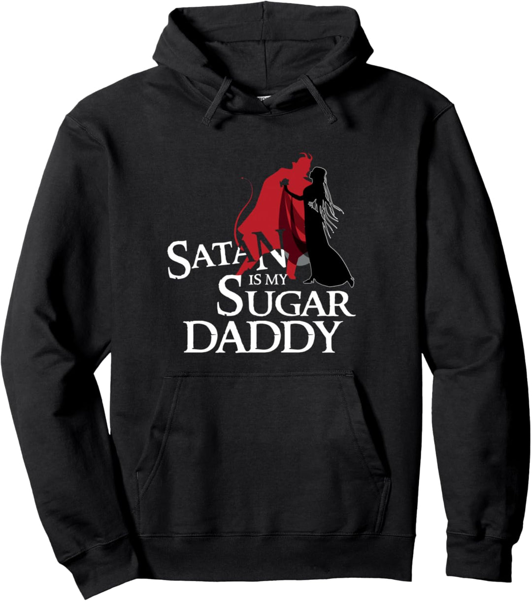 Satan Is My Sugar Daddy - Funny Girl Quote Halloween Pullover Hoodie