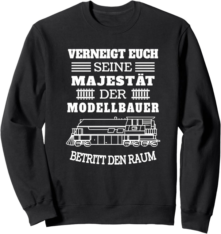 Modelleisenbahn Modellbau Eisenbahn Lokführer Dampflok Sweatshirt