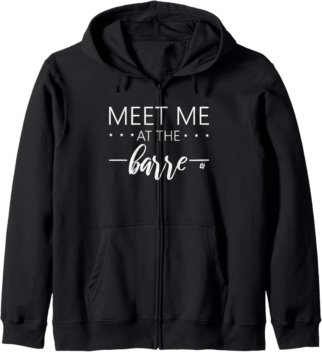 Meet me at the barre Geschenk für Frauen trainieren an Ballettstange Kapuzenjacke