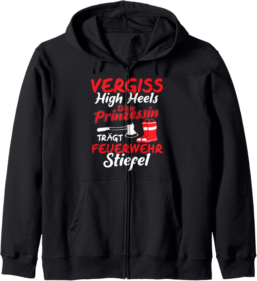 Feuerwehrfrau Feuerwehrstiefel Spruch Feuerwehr Geschenk Kapuzenjacke