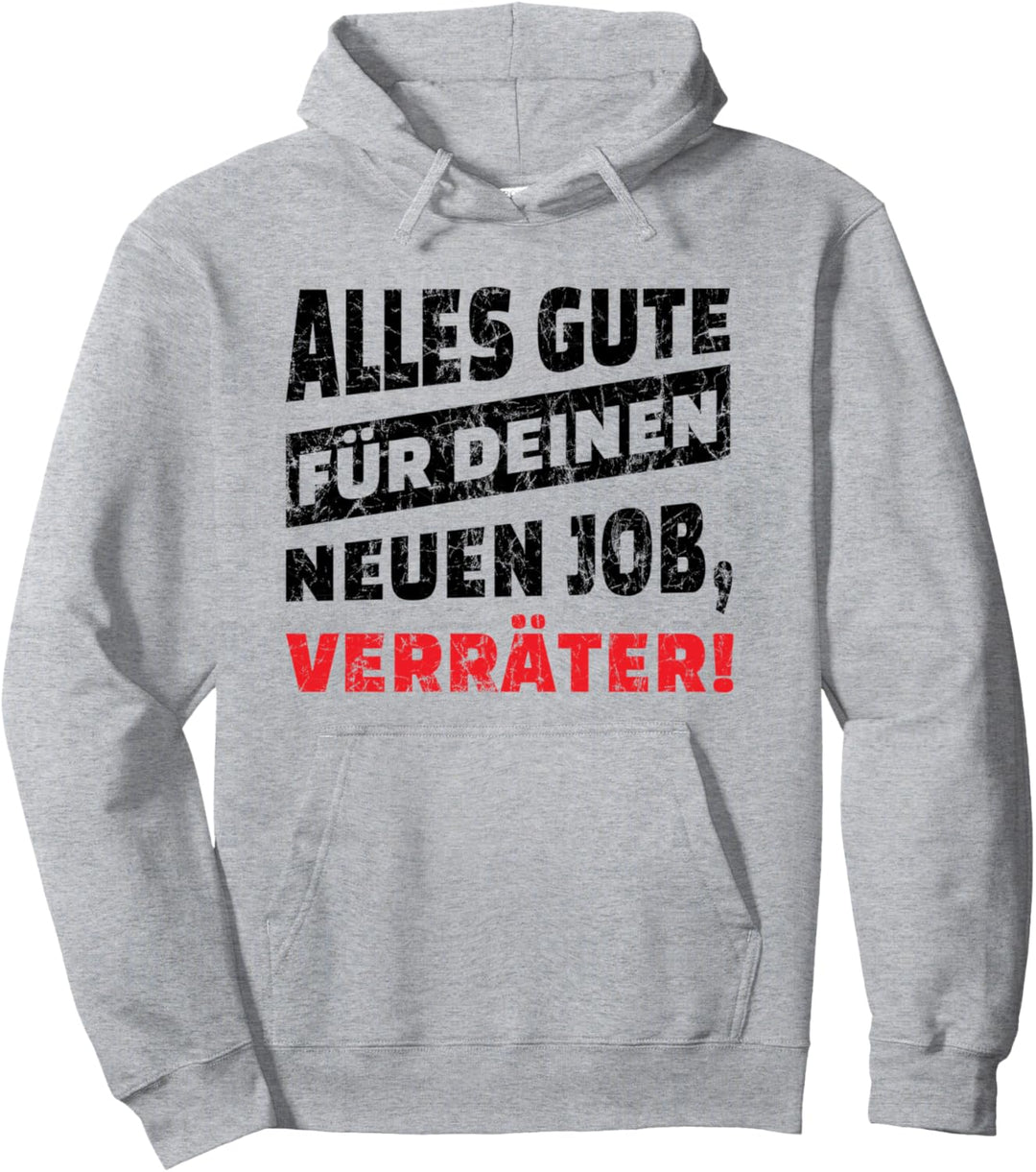 Lustig Verräter Kollegin Abschiedsgeschenk Kollege Pullover Hoodie
