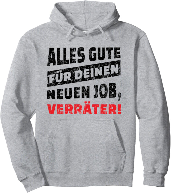 Lustig Verräter Kollegin Abschiedsgeschenk Kollege Pullover Hoodie