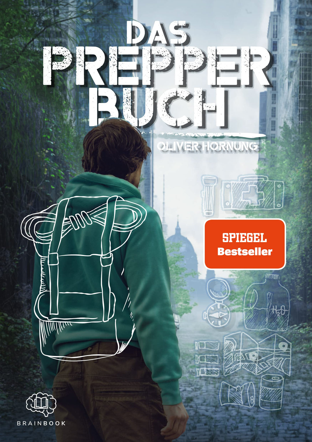 Das Prepper Buch für die perfekte Krisenvorsorge: Mehr als nur ein Survival Buch. Sei für den Ernstf
