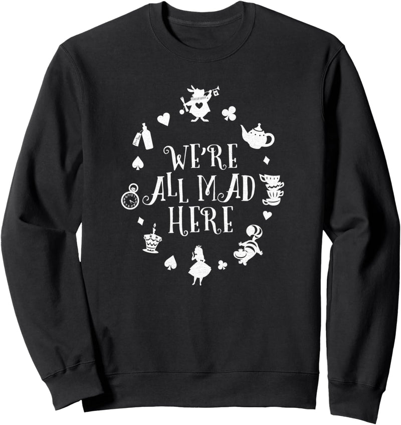 Disney Alice in Wonderland Mad Here White Sweatshirt