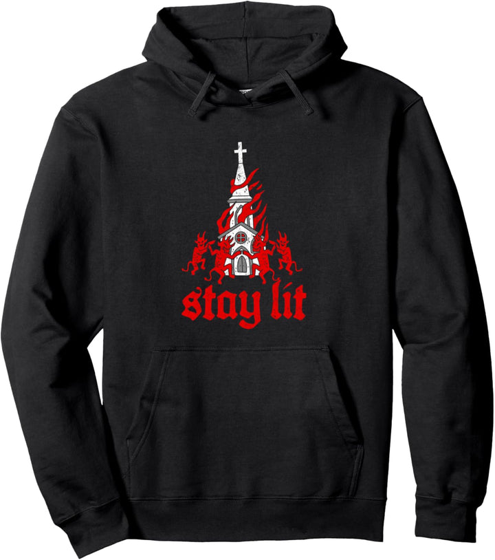 Goth Stay Lit Occult Satan Devil Hell Burning Church Pullover Hoodie
