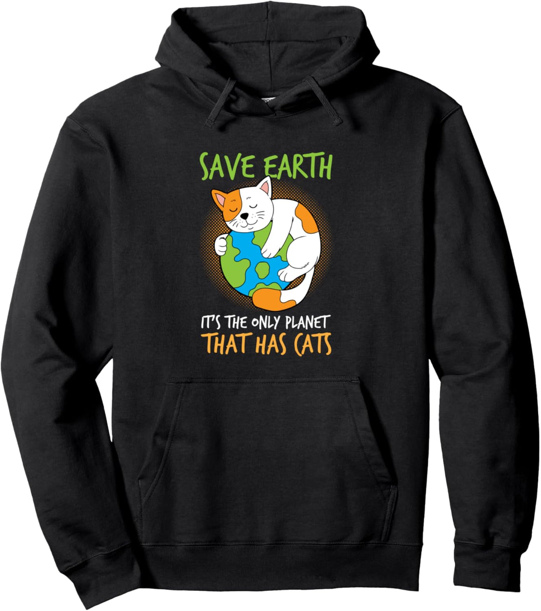 Speichern Sie die Erde ist der einzige Planet, der Katzen Pullover Hoodie