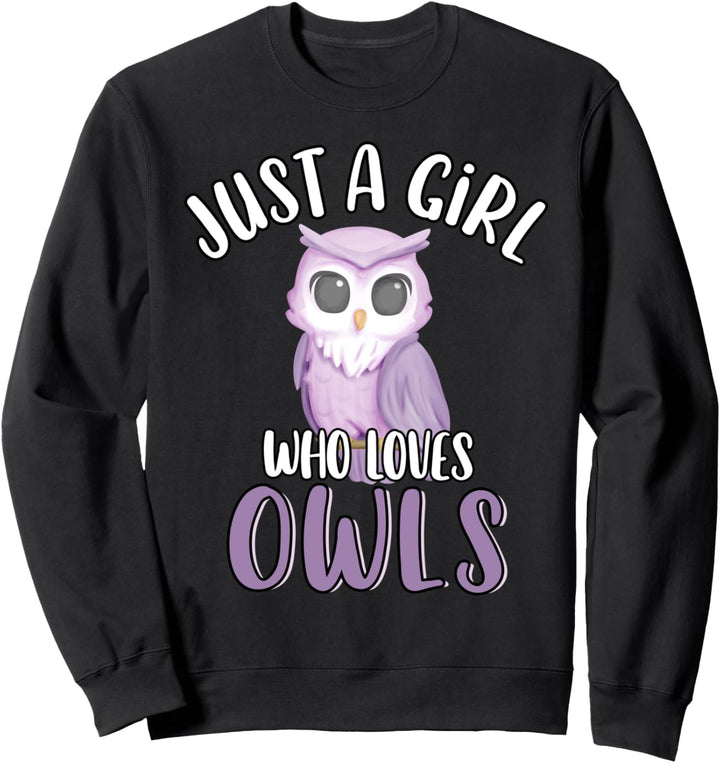 Just A Girl Who Loves Owls Cute Funny Animal Bird Lover Sweatshirt