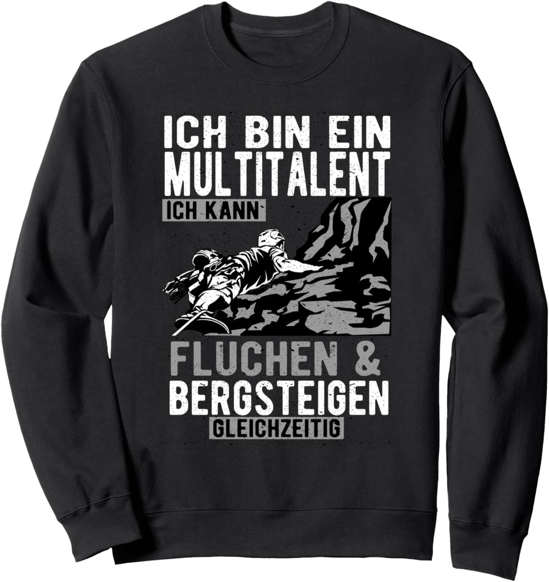 Bergsteiger Multitalent Fluchen & Bergsteigen Klettern Sweatshirt