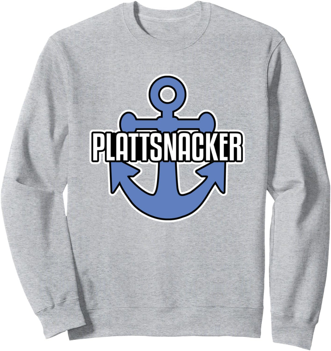 Plattsnacker Norddeutsch Plattdeutsch Sweatshirt