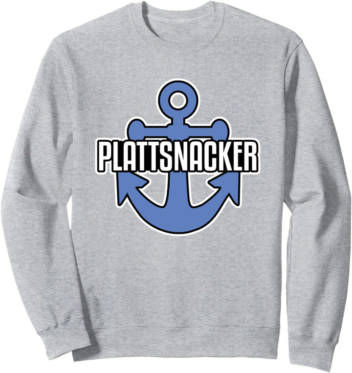Plattsnacker Norddeutsch Plattdeutsch Sweatshirt