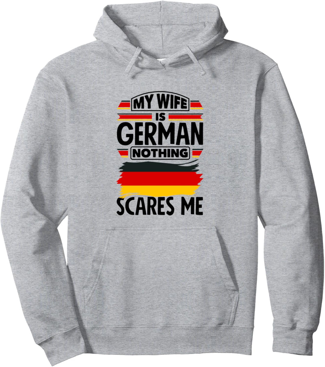 DEUTSCHLAND Meine Frau ist Deutsch Nichts schreckt mich lustig Pullover Hoodie