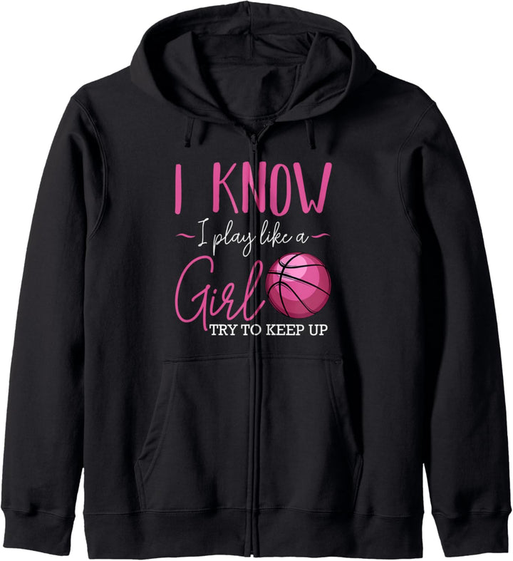 I Know I Play Like A Girl Basketball Ballsport Training Kapuzenjacke