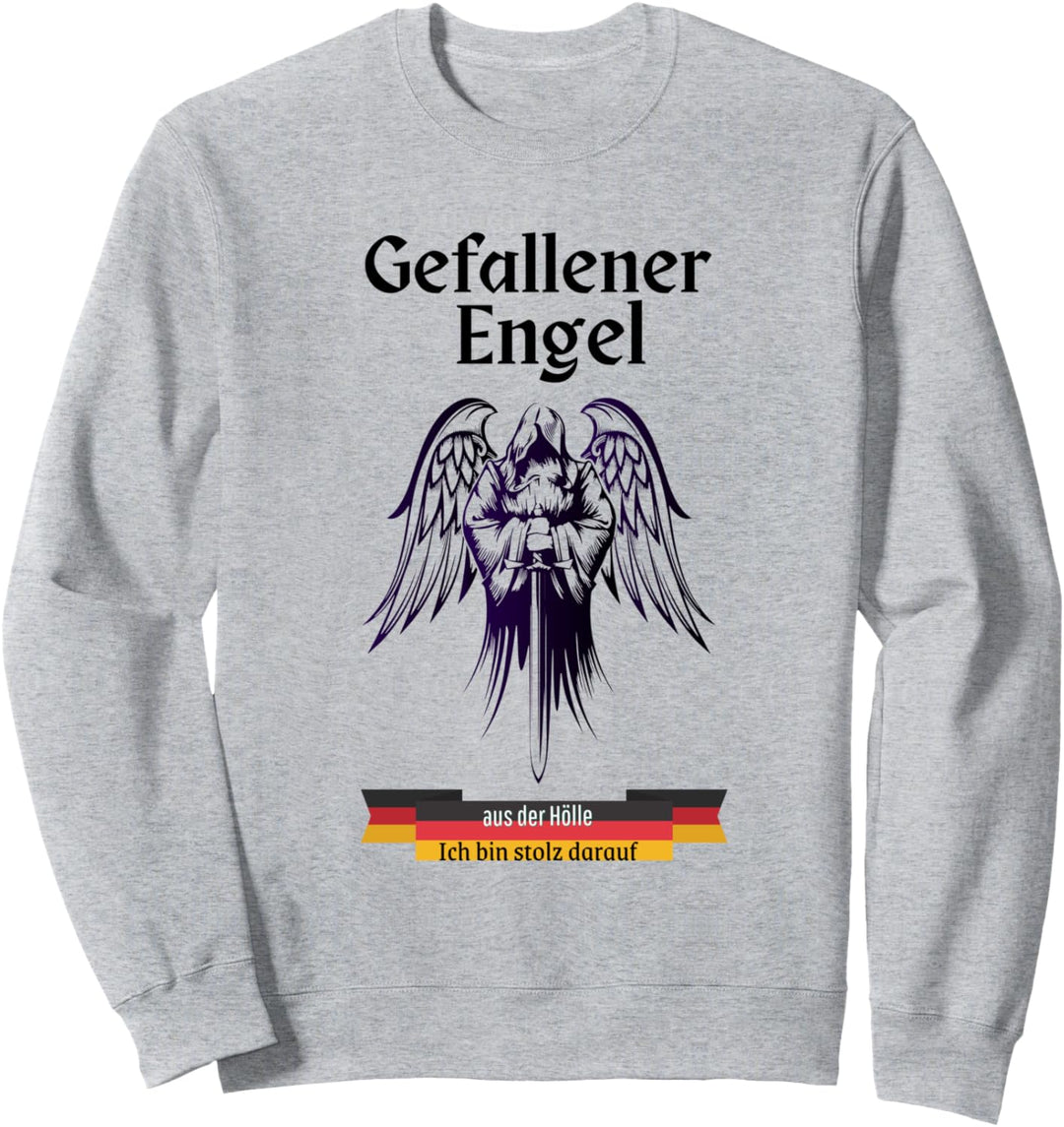 GEFALLENER ENGEL AUS DER HÖLLE UND STOLZ DARAUF, PATRIOTEN Sweatshirt
