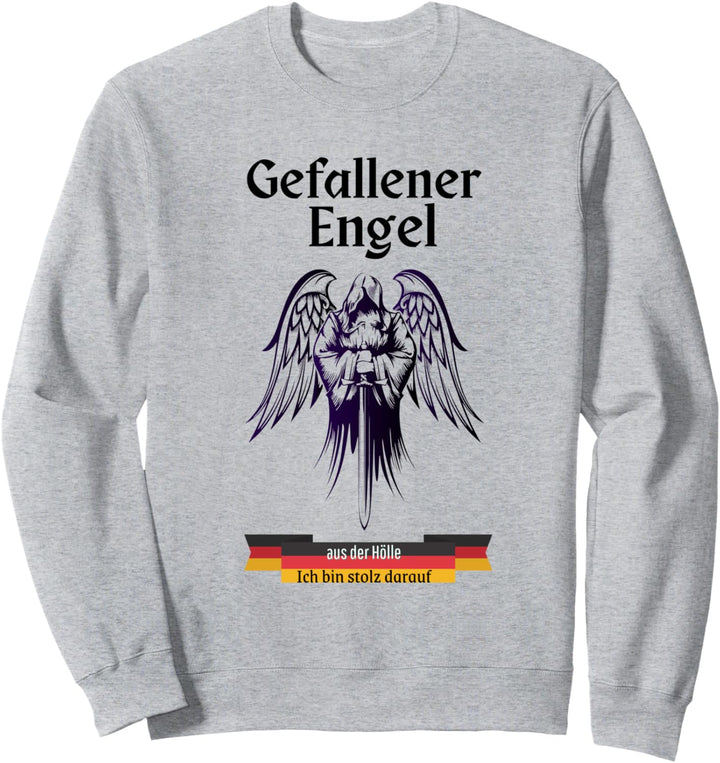 GEFALLENER ENGEL AUS DER HÖLLE UND STOLZ DARAUF, PATRIOTEN Sweatshirt