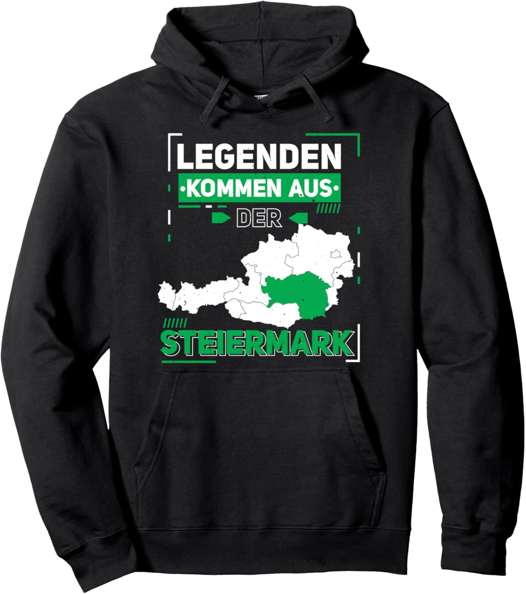 Legenden kommen aus der Steiermark Styria Österreich Pullover Hoodie