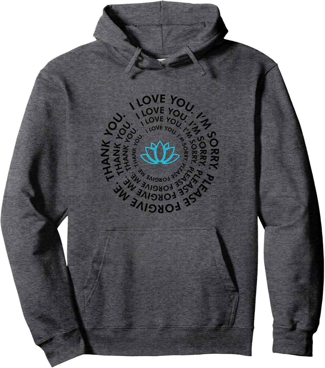 Ho'oponopono Heilgebet - Ich Liebe Dich Dankeschön Pullover Hoodie