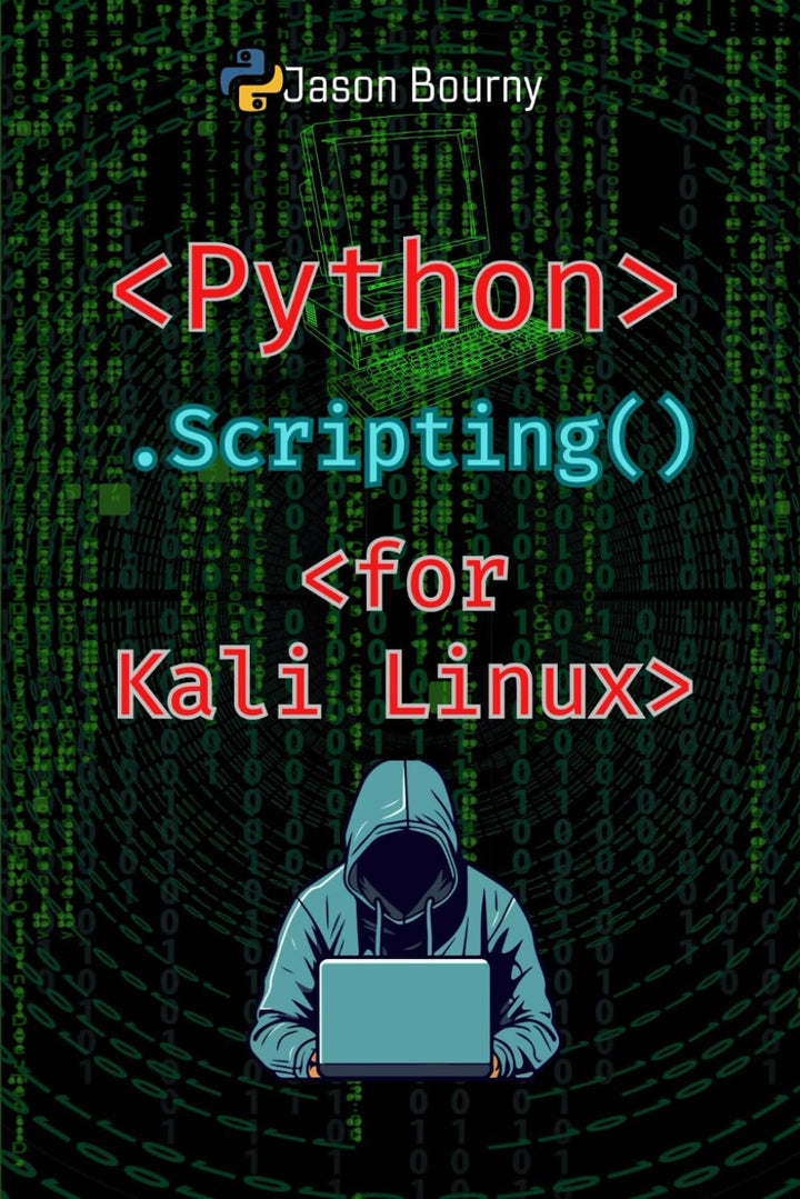 Advanced Python Scripting for Kali Linux: Exploiting Security Weaknesses (Python for Hackers, Script