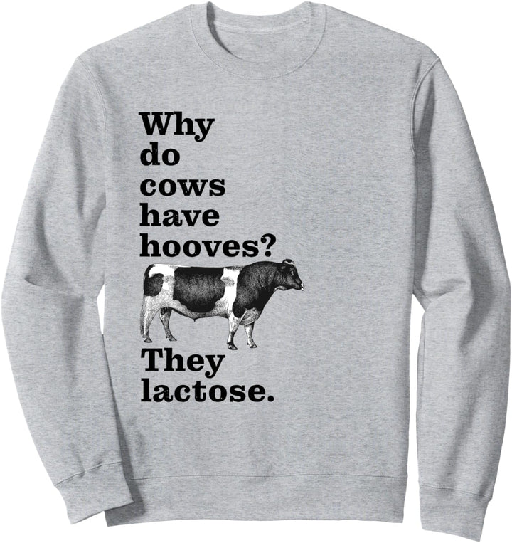 Farming Shirt for Farmers, Dairy Farmers, funny farming puns Sweatshirt
