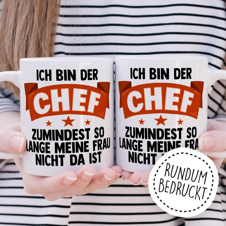 Tasse Chef Geschenk Ich bin der Chef, zumindest so lange meine Frau nicht da ist, Kaffeetasse Büro G