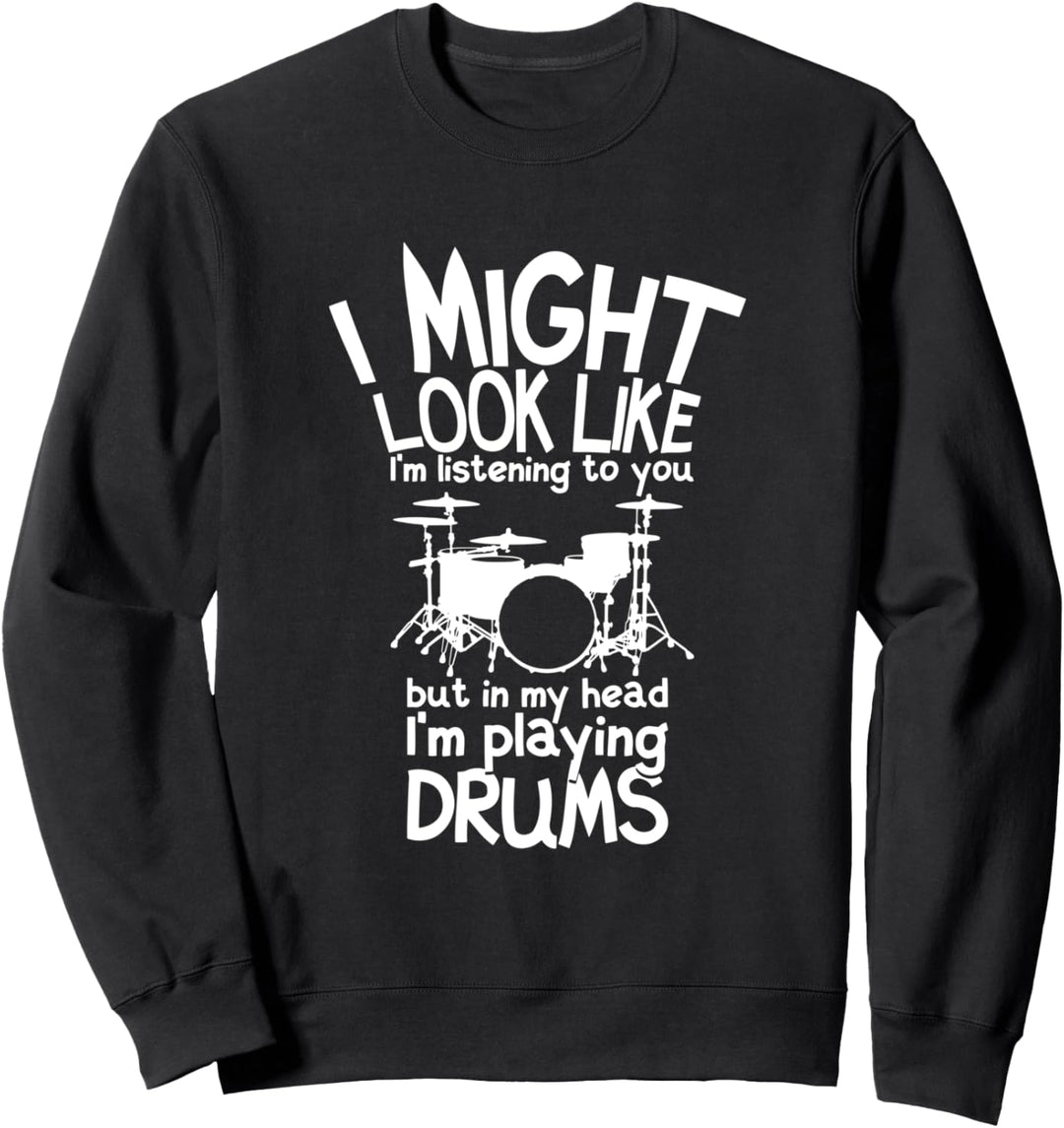 Head Drums -Lustige Drummer Schlagzeuger Sprüche Ideen Sweatshirt