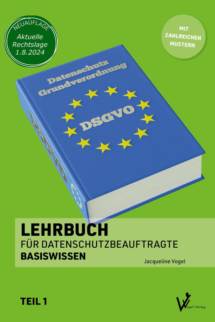 Lehrbuch für Datenschutzbeauftragte: Teil 1 - Basiswissen (Datenschutz nach DSGVO und BDSG - Lehrbüc