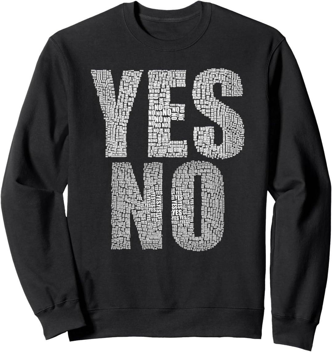 Ja Nein Unentschlossen Vielleicht egal Vielleicht #YesNoes Sweatshirt