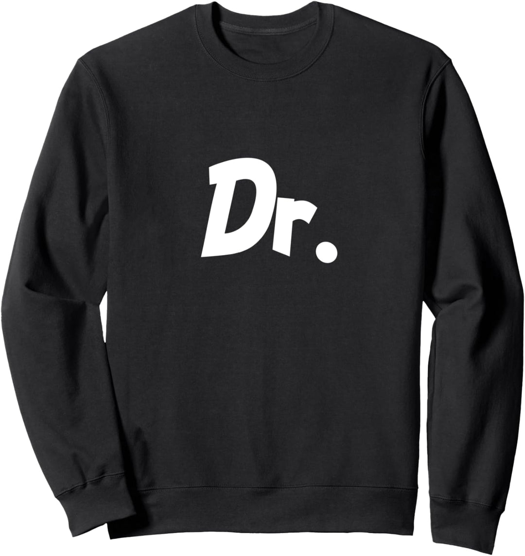 Dr Doktor Titel Arzt Geschenke Geburtstag Doctor Weihnachten Sweatshirt