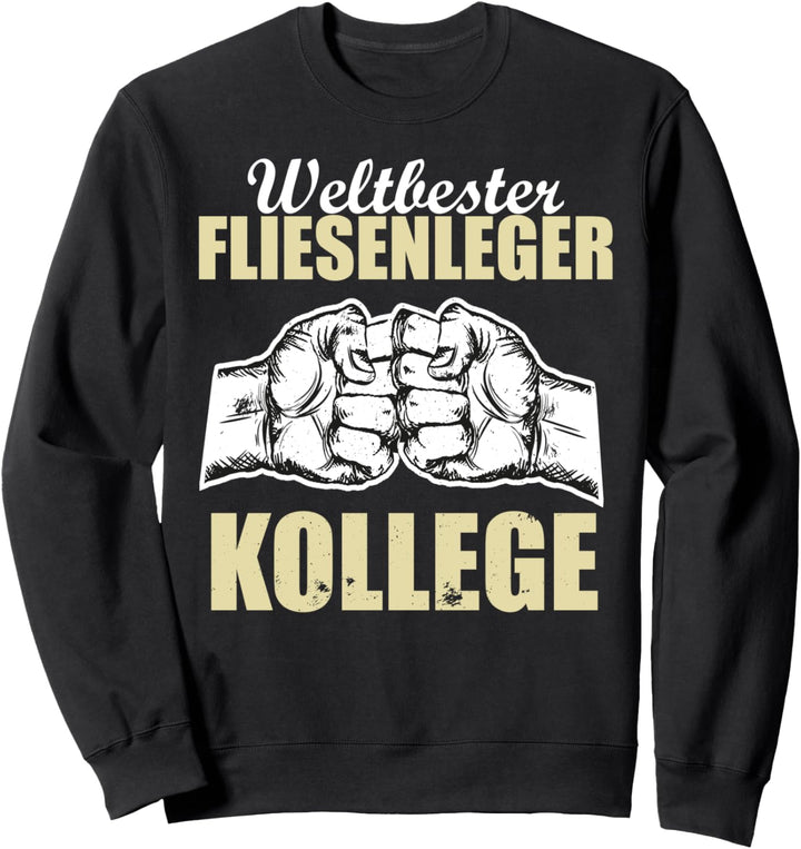 Weltbester Fliesenleger Kollege Sweatshirt
