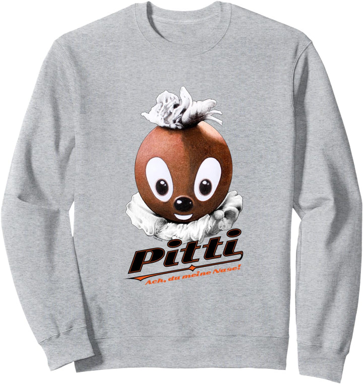 Pittiplatsch Ach Du meine Nase! Sweatshirt