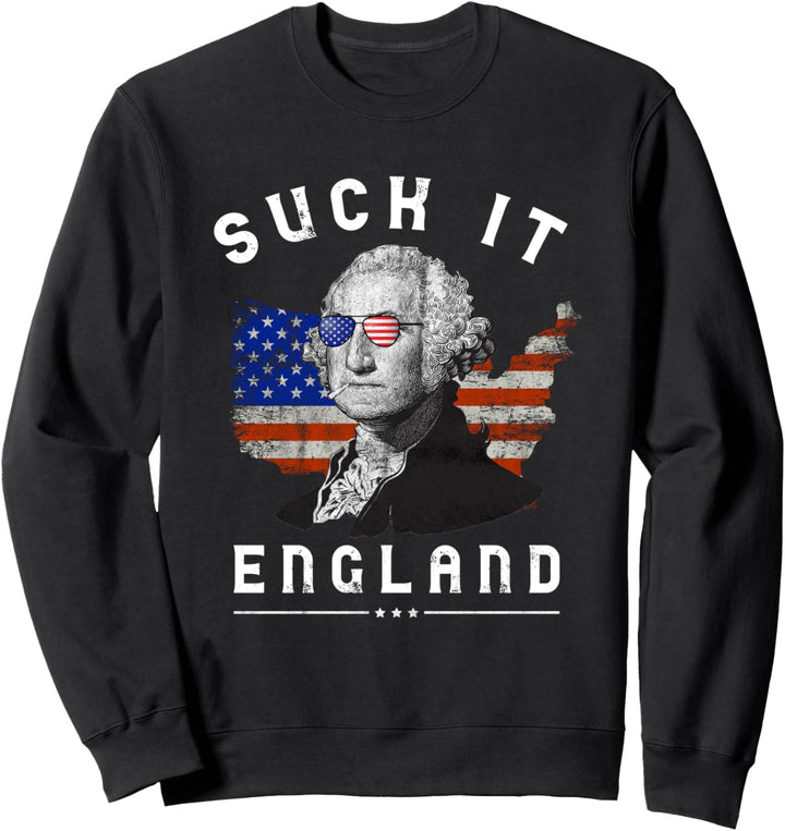 Suck It England Funny 4th of July George Washington Retro Sweatshirt