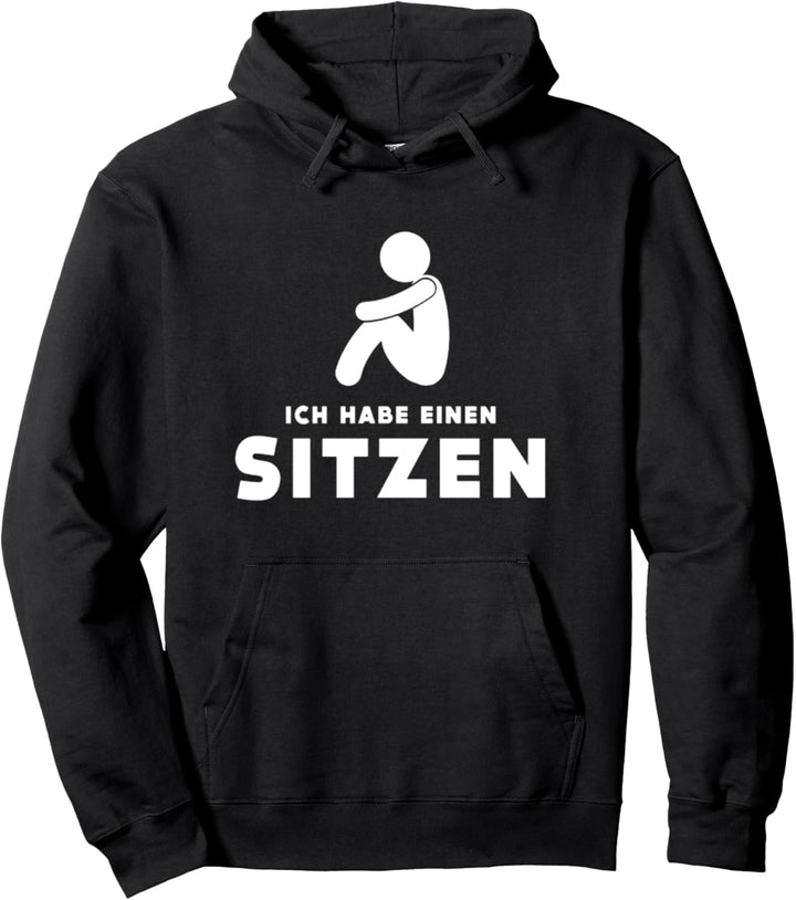Ich habe einen Sitzen Klapse Irrenanstalt Ironie Spass Pullover Hoodie