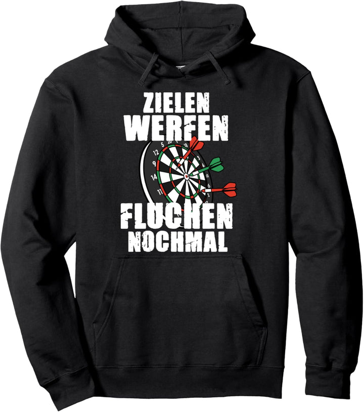 Zielen Werfen Fluchen Nochmal - Dartspieler Kneipen Dart Pullover Hoodie