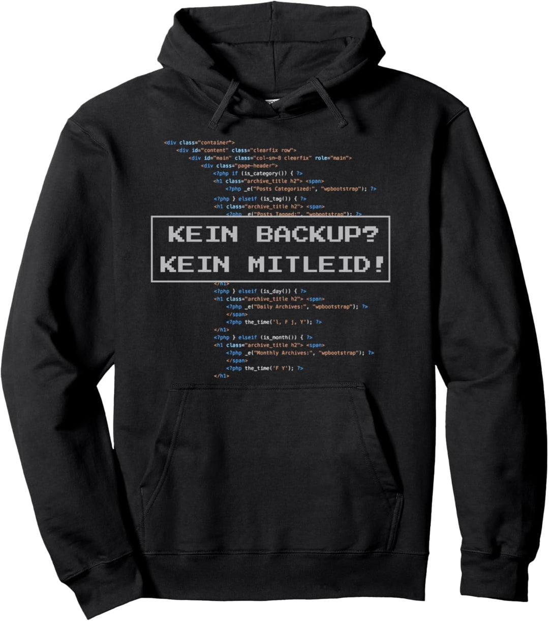 Kein Backup Kein Mitleid Pullover | IT Admin Software Pullover Hoodie