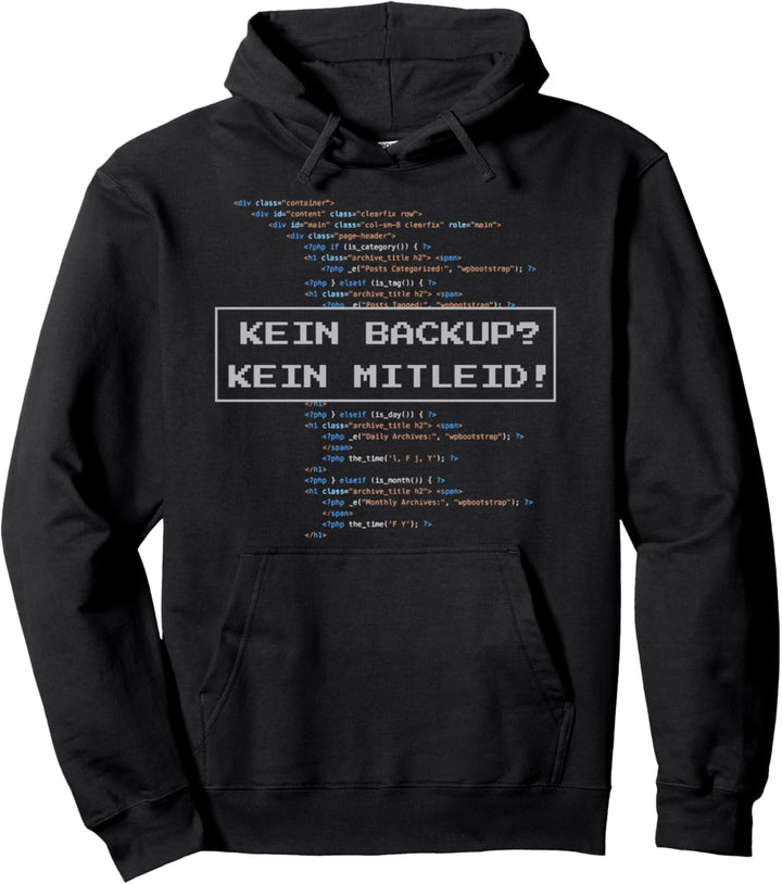 Kein Backup Kein Mitleid Pullover | IT Admin Software Pullover Hoodie