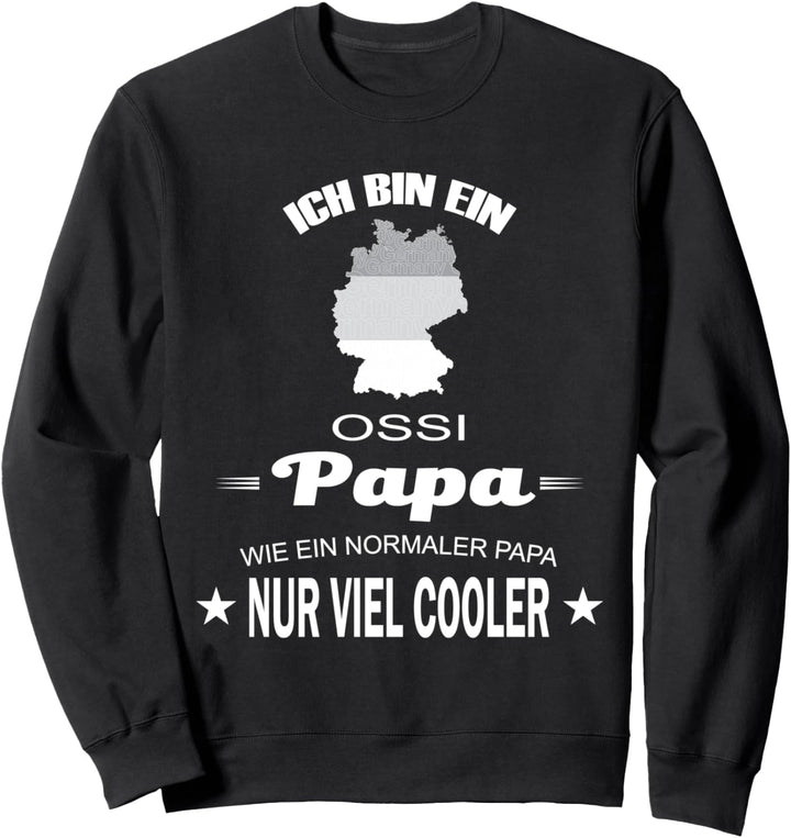 Ossi Papa Ostdeutschland Lustig Ostdeutsch Cool Moped Sweatshirt