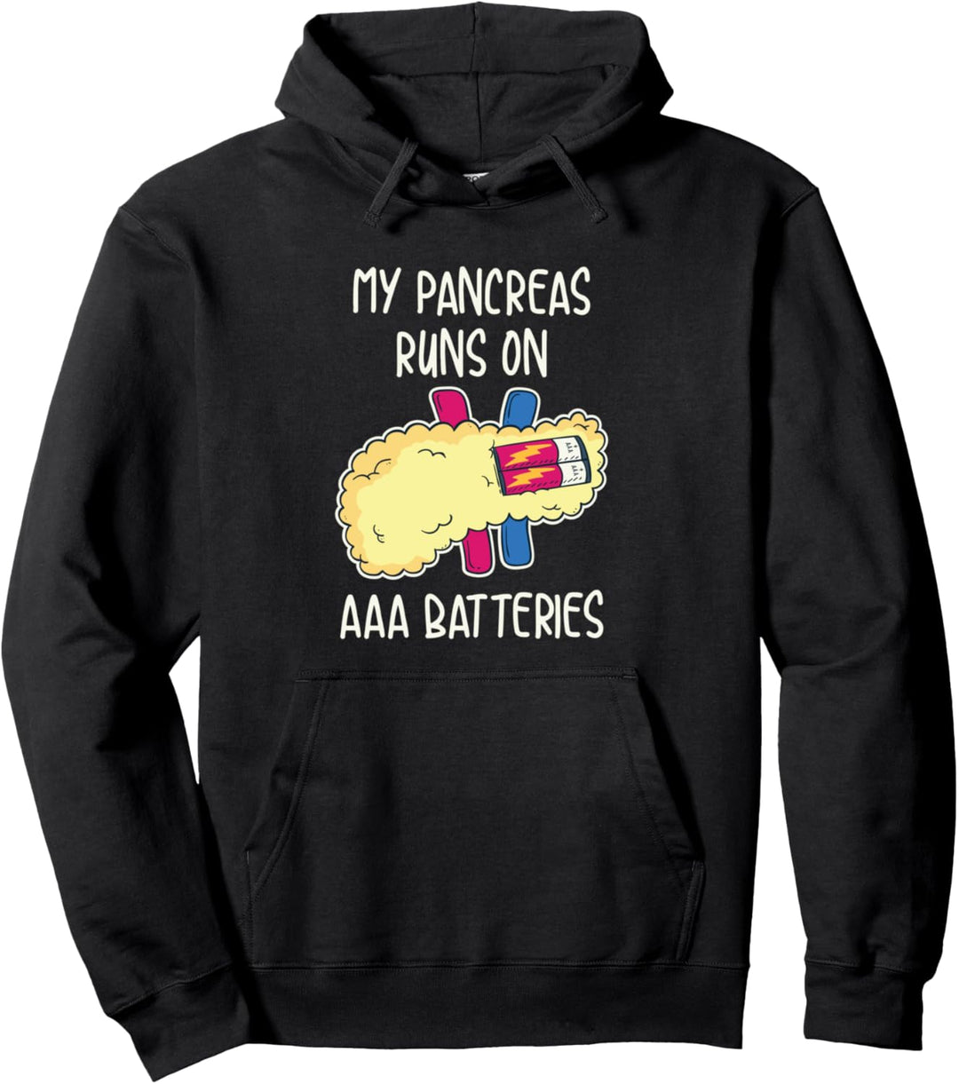 My Pancreas läuft mit AAA-Batterien Pullover Hoodie