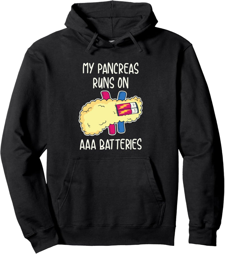 My Pancreas läuft mit AAA-Batterien Pullover Hoodie