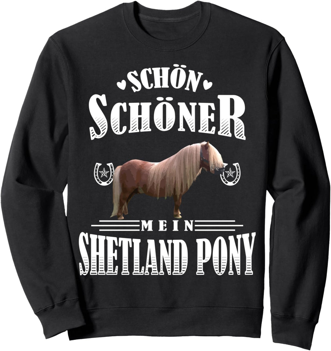Schön Schöner Mein Shetland Pony Sweatshirt