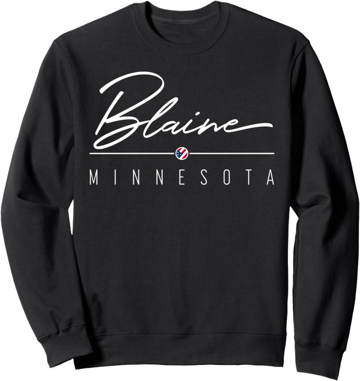 Blaine, Minnesota, USA Sweatshirt