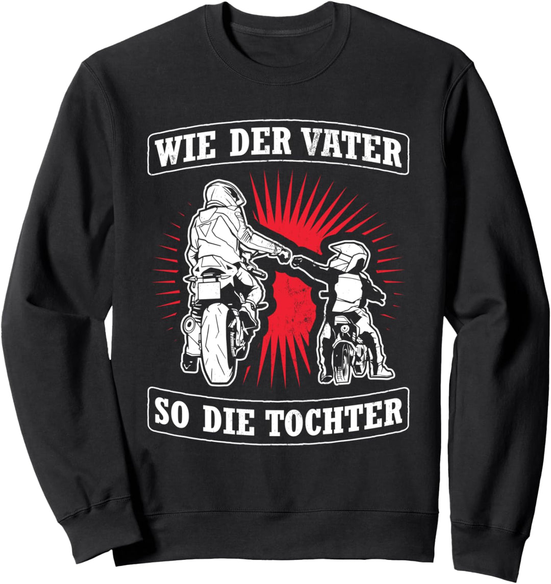 Wie Der Vater So Die Tochter Familie Motorradfahrer Motorrad Sweatshirt