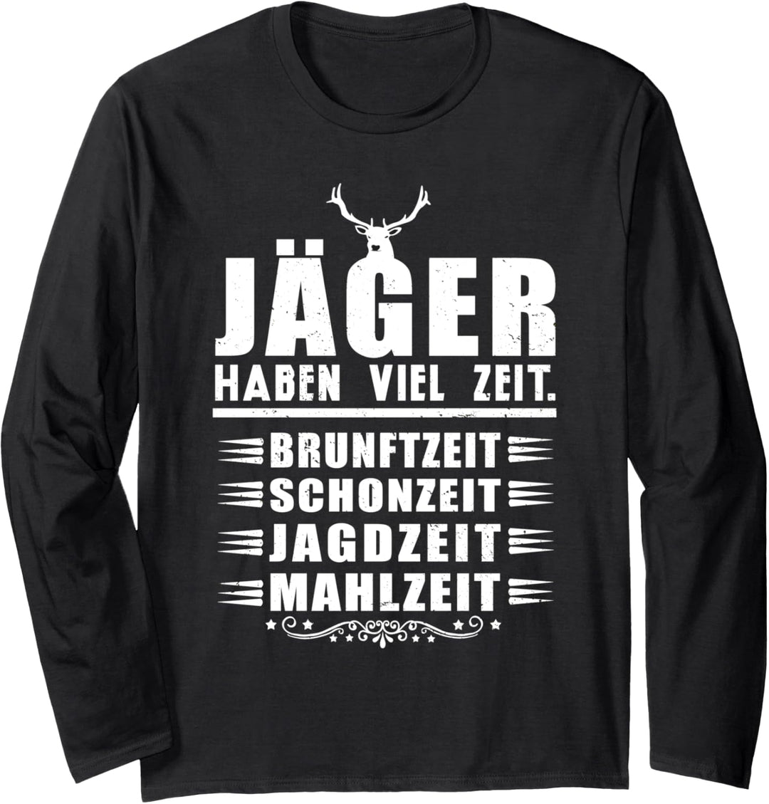 Jäger Haben Viel Zeit Lustiges Jagen Jagt Lustig Langarmshirt